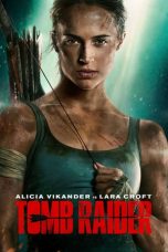 Tomb Raider (2018) BluRay 480p 720p Watch & Download Full Movie