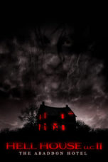 Hell House LLC II: The Abaddon Hotel (2018) BluRay 480p, 720p & 1080p Mkvking - Mkvking.com