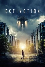 Extinction (2018) WEB-DL 480p 720p Watch & Download Full Movie