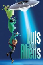 Luis & the Aliens 2018 BluRay 480p & 720p Full HD Movie Download