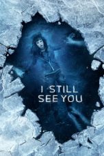 I Still See You 2018 BluRay 480p & 720p Full HD Movie Download
