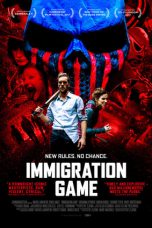 Immigration Game 2017 BluRay 480p & 720p Full HD Movie Download