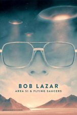 Bob Lazar: Area 51 & Flying Saucers 2018 WEB-DL 480p & 720p Full HD Movie Download