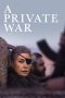 A Private War (2018) BluRay 480p & 720p Full HD Movie Download