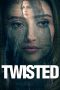 Twisted (2018) WEBRip 480p & 720p HD Movie Download