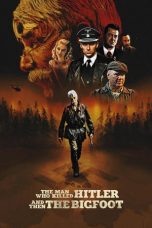 The Man Who Killed Hitler and Then The Bigfoot (2018) BluRay 480p & 720p