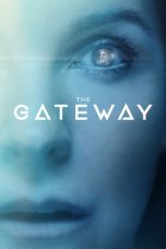 The Gateway (2018) BluRay 480p & 720p HD Movie Download