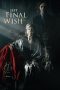 The Final Wish (2018) BluRay 480p & 720p Full HD Movie Download