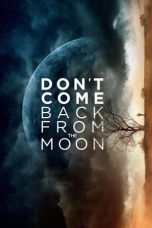 Don’t Come Back from the Moon (2017) WEBRip 480p & 720p HD Movie Download