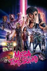 Mega Time Squad (2018) WEB-DL 480p & 720p HD Movie Download