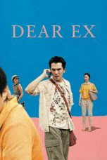 Dear Ex (2018) WEB-DL 480p & 720p HD Chinese Movie Download