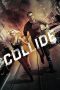 Collide (2016) BluRay 480p & 720p HD Movie Download