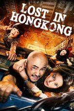 Lost in Hong Kong (2015) BluRay 480p & 720p HD Movie Download