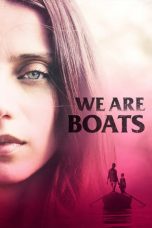 We Are Boats (2018) WEB-DL 480p & 720p HD Movie Download