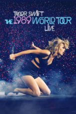 Taylor Swift: The 1989 World Tour Live (2015) WEB-DL 480p & 720p Movie Download