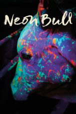 Neon Bull (2015) BluRay 480p & 720p HD Movie Download
