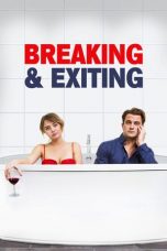 Breaking & Exiting (2018) BluRay 480p & 720p HD Movie Download