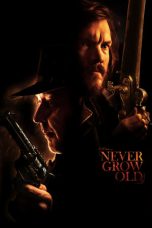 Never Grow Old (2019) BluRay 480p & 720p HD Movie Download
