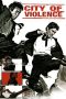 The City of Violence (2006) BluRay 480p & 720p Korean Movie Download