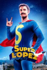 Superlopez (2018) BluRay 480p & 720p HD Movie Download