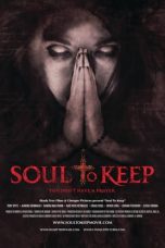 Soul to Keep (2018) WEB-DL 480p & 720p HD Movie Download