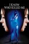 I Know Who Killed Me (2007) BluRay 480p & 720p HD Movie Download