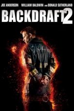Backdraft 2 (2019) BluRay 480p & 720p Free HD Movie Download
