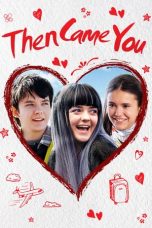 Then Came You (2018) BluRay 480p & 720p HD Movie Download