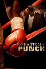 Phantom Punch (2008) BluRay 480p & 720p HD Movie Download