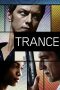 Trance (2013) BluRay 480p & 720p HD Movie Download Watch Online