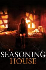 The Seasoning House (2012) BluRay 480p & 720p HD Movie Download