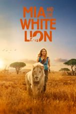 Mia and the White Lion (2018) BluRay 480p & 720p HD Movie Download