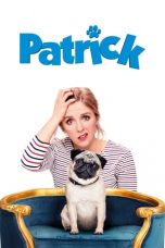 Patrick (2018) BluRay 480p & 720p HD Movie Download Watch Online