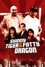 Skinny Tiger and Fatty Dragon (1990) BluRay 480p, 720p & 1080p Mkvking - Mkvking.com