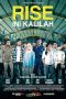 Rise: Ini Kalilah (2018) WEB-DL 480p & 720p HD Movie Download
