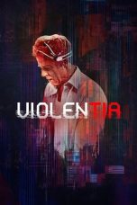 Violentia (2018) BluRay 480p & 720p HD Movie Download Watch Online