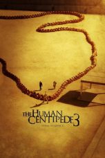 The Human Centipede 3 (2015) BluRay 480p & 720p Free HD Movie Download