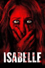 Isabelle (2018) WEB-DL 480p & 720p Free HD Movie Download