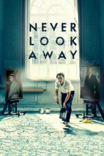 Never Look Away (2018) BluRay 480p & 720p Free HD Movie Download