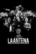 La Antena (2007) DVDRip 480p & 720p Free HD Movie Download