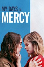 My Days of Mercy (2017) WEB-DL 480p & 720p Free HD Movie Download