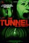 The Tunnel (2011) BluRay 480p & 720p Free HD Movie Download