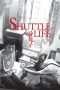 Shuttle Life (2017) BluRay 480p & 720p Free HD Movie Download
