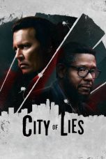 City of Lies (2018) BluRay 480p & 720p Free HD Movie Download
