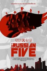 The Russian Five (2018) BluRay 480p & 720p Free HD Movie Download