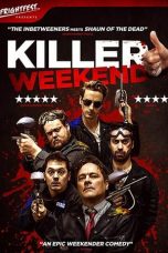 Killer Weekend (2018) WEB-DL 480p & 720p Free HD Movie Download