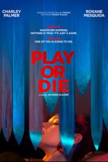 Play or Die (2019) WEBRip 480p & 720p Free HD Movie Download