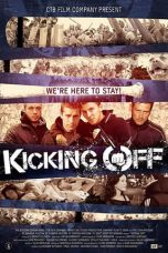 Kicking Off (2013) BluRay 480p & 720p Free HD Movie Download