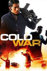 Cold War (2012) BluRay 480p & 720p Free HD Movie Download Sub Indo