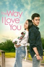 The Way I Love You (2019) WEB-DL 480p & 720p HD Movie Download